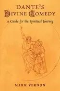 Image of dantes divine comedy a guide for the spiritual journey