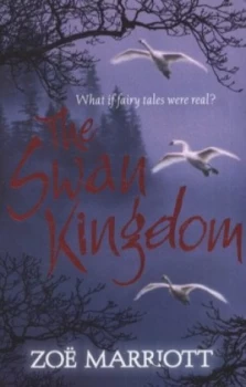 Image of The Swan Kingdom by Zoe Marriott Paperback