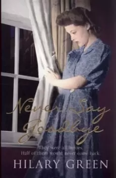 Image of Never say goodbye by Hilary Green