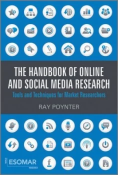 Image of The Handbook of Online and Social Media Research by Ray Poynter Hardback
