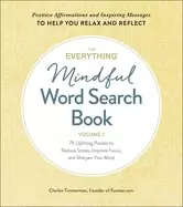 Image of everything mindful word search book volume 2 75 uplifting puzzles to reduc