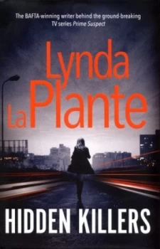 Image of Hidden Killers by Lynda La Plante Hardback