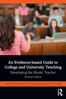 Image of An Evidence-based Guide to College and University Teaching : Developing the Model Teacher