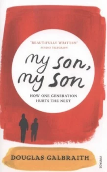 Image of My Son My Son by Douglas Galbraith Paperback