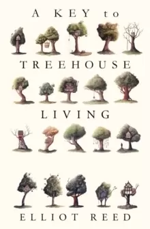 Image of A Key to Treehouse Living