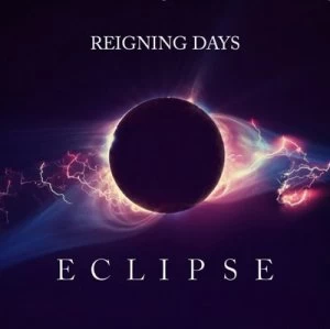 Image of Reigning Days by Eclipse CD Album