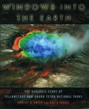 Image of Windows into the Earth by Robert B Smith Book