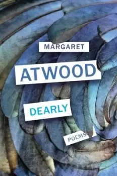 Image of Dearly by Margaret Atwood