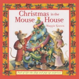 Image of Christmas in the Mouse House by Maggie Kneen and Hannah Wilson Hardback