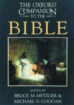 Image of The Oxford Companion to the Bible by Bruce M Metzger Hardback