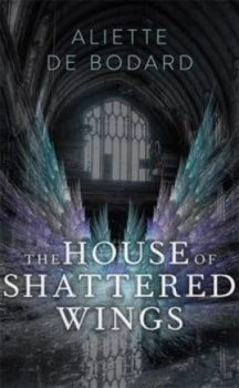 Image of The House of Shattered Wings by Aliette De Bodard Paperback
