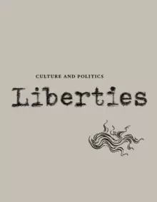 Image of Liberties Journal of Culture and Politics : Volume II, Issue 3