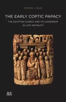 Image of The Early Coptic Papacy : The Egyptian Church and its Leadership in Late Antiquity: The Popes of Egypt Volume 1