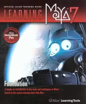 Image of Learning Maya 7 Foundation by Alias Learning Tools