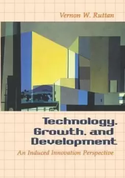 Image of Technology, Growth, and Development by Ruttan