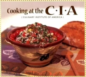 Image of Cooking at the CIA by The Culinary Institute of America