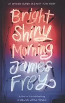 Image of Bright shiny morning - James Frey - Paperback - Used