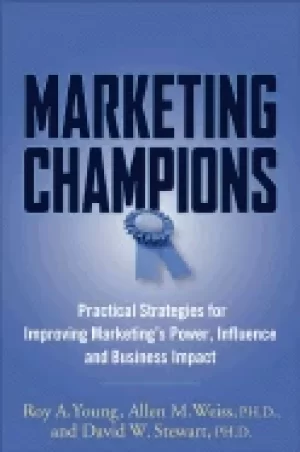 Image of marketing champions practical strategies for improving marketings power inf