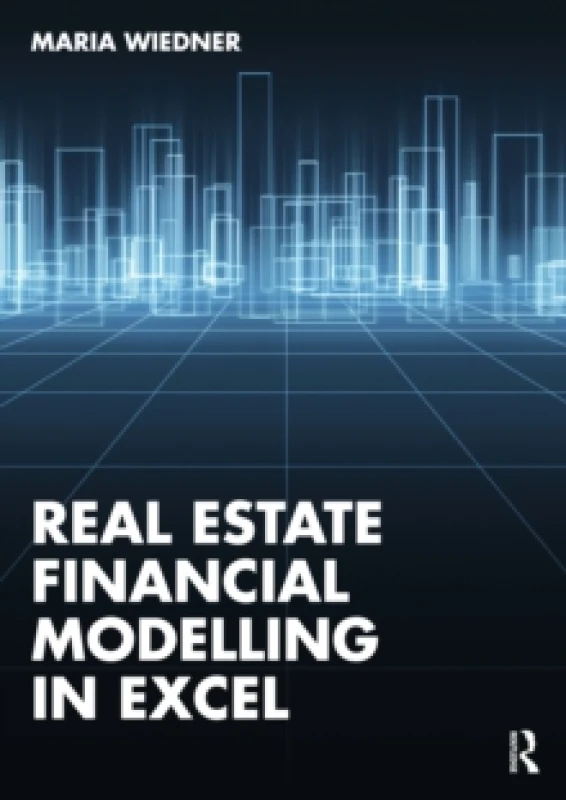 Image of Real Estate Financial Modelling in Excel Paperback / softback