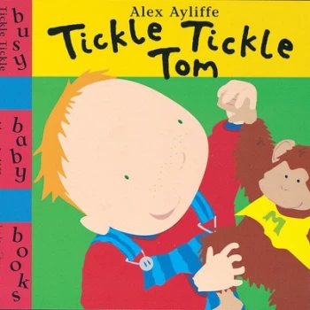 Image of Tickle Tickle Tom by Alex Ayliffe Hardback