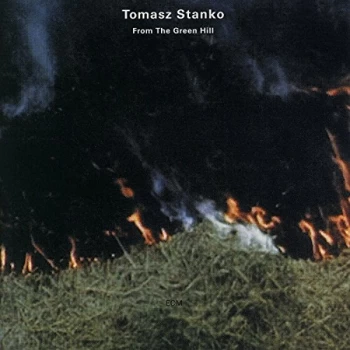 image of Stanko, Tomasz - From The Green Hill CD