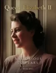Image of Queen Elizabeth II : A Glorious 70 Years