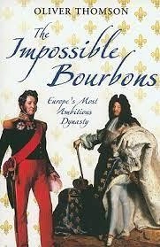 Image of The impossible Bourbons by Oliver Thomson
