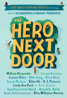 Image of The Hero Next Door : A We Need Diverse Books Anthology