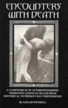 Image of Encounters with Death by Leilah Wendell Paperback