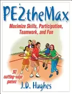 Image of pe2themax maximize skills participation teamwork and fun