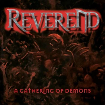 Image of Reverend - A GATHERING OF DEMONS CD