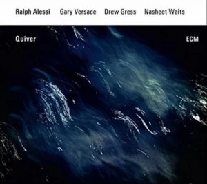 image of Quiver by Ralph Alessi/Gary Versace/Drew Gress/Nasheet Waits CD Album