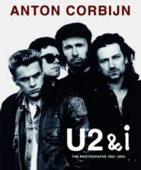 Image of Anton Corbijn U2 and I by Anton Corbijn Hardback