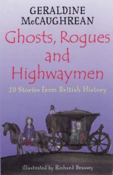 Image of Ghosts Rogues and Highwaymen by Geraldine Mccaughrean Paperback