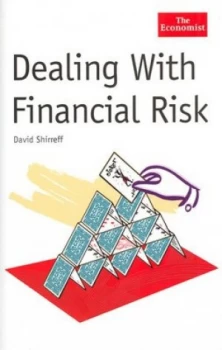 Image of Dealing with Financial Risk by David Shirreff Hardback