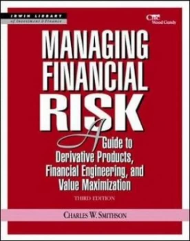 Image of Managing Financial Risk by Charles W Smithson Hardback