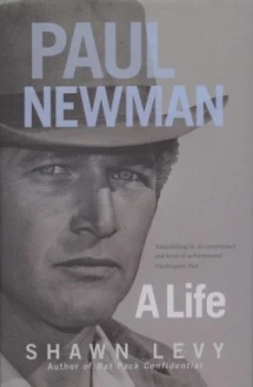 Image of Paul Newman by Shawn Levy Hardback