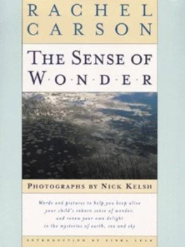 Image of The Sense of Wonder by Rachel Carson and Nick Kelsh Hardback