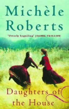 Image of Daughters of the House by Michele Roberts Paperback