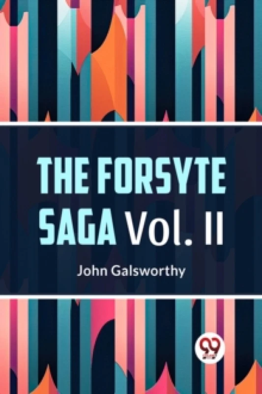 Image of The Forsyte Saga, Volume II (Edition2023) Paperback / softback