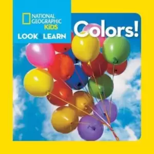 Image of Look and Learn: Colours by National Geographic Kids