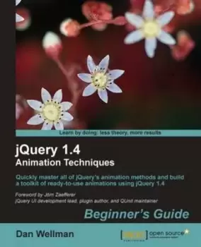 Image of jQuery 14 Animation Techniques Beginners Guide by Dan Wellman