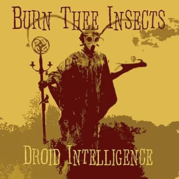 Image of Burn The Insects - Droid Intelligence Vinyl