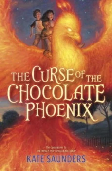 Image of The Curse of the Chocolate Phoenix by Kate Saunders Hardback