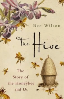 Image of The Hive by Bee Wilson Hardback