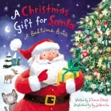 Image of A Christmas Gift for Santa : A Bedtime Book