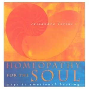 Image of Homeopathy for the Soul by Cassandra Lorius
