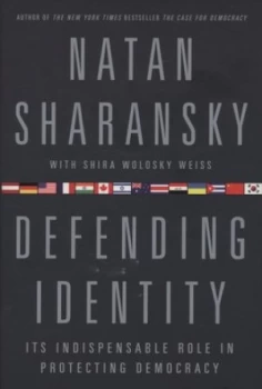 Image of Defending Identity by Natan Sharansky Hardback