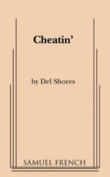 Image of Cheatin by Del Shores Book