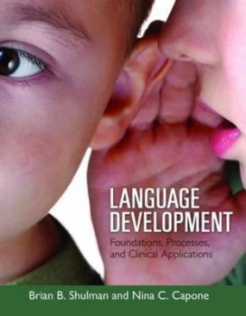 Image of Language Development by Brian B Shulman and Nina C Capone Hardback
